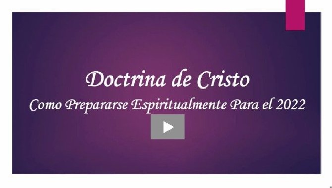 Doctrina de Cristo - Como Prepararse Espiritualmente Para el 2022